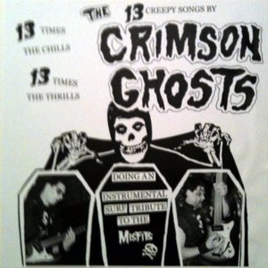 13 Creepy Songs By The Crimson Ghosts