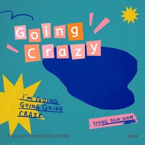 Going Crazy, KineMaster Music Collection - Single