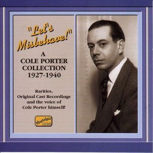 Let's Misbehave! A Cole Porter Collection 1927-1940