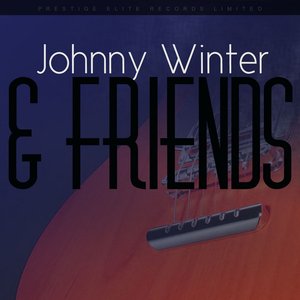 Johnny Winter & Friends