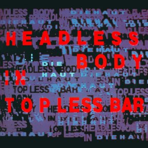 Headless Body in Topless Bar