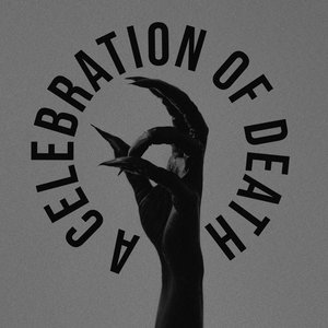 A Celebration of Death [Explicit]