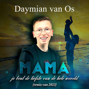 غلاف Mama (Je bent de liefste van de hele wereld) (Remix 2023)