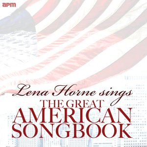Lena Horne Sings the Great American Songbook (feat. Harry Belafonte)