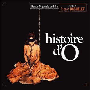 Histoire d'O (the story of O) (bande originale du film)