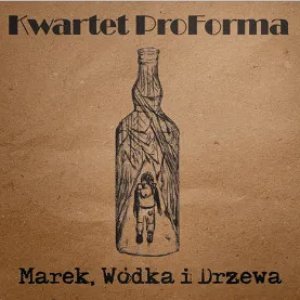 Marek, Wódka i Drzewa