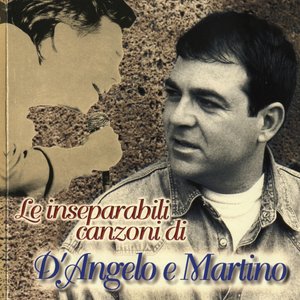 Le inseparabili canzoni di D'Angelo e Martino