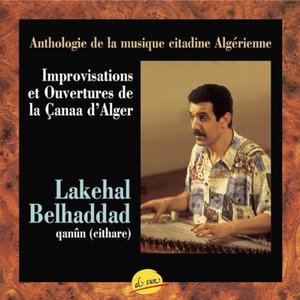 Improvisations et Ouvertures de la çanâa d'Alger, Algerian music