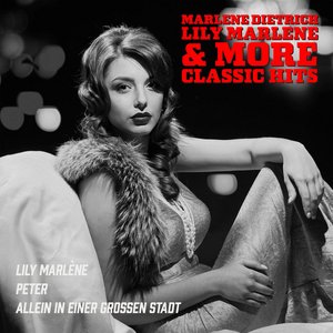 Lily Marlène & More Classic Hits