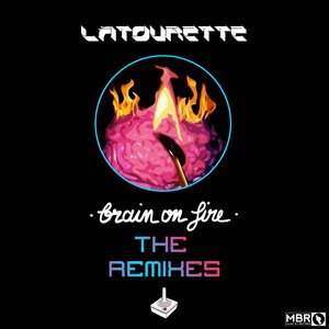 Brain On Fire (The Remixes)