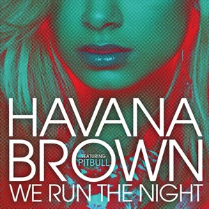 We Run The Night (Explict) [Explicit]