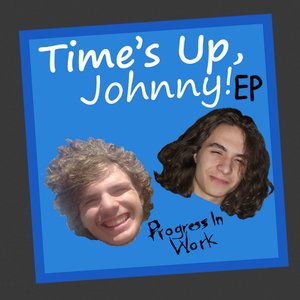 Time's Up, Johnny