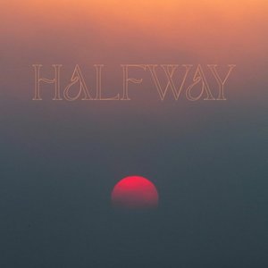 Halfway - Single