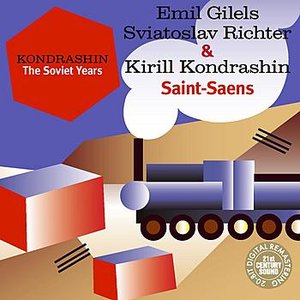 Image for 'Kondrashin: The Soviet Years. E. Gilels, S. Richter & K. Kondrashin - Saint-Saens'