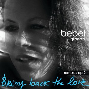 Bring Back The Love Remixes EP 2