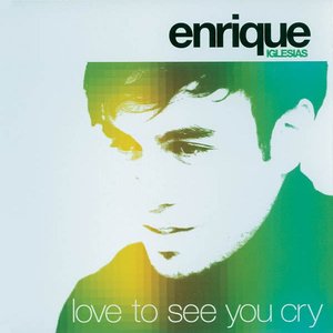 Love to see you cry (International version)