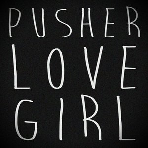 Little Pusher Love Girl