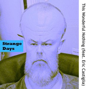 Strange Days (feat. Eric Castiglia)