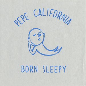 Born Sleepy