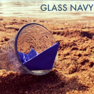 Glass Navy - EP