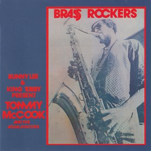 Present Tommy McCook And The Aggravators: Brass Rockers