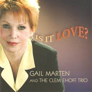 Is It Love? (feat. The Clem Ehoff Trio)