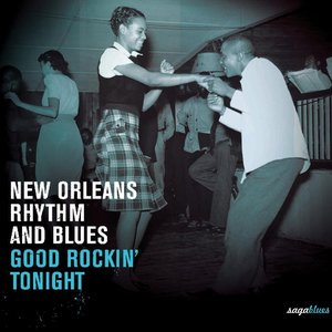 Saga Blues: New Orleans Rhythm and Blues "Good Rockin' Tonight"