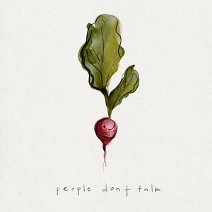 People Don't Talk