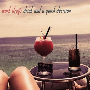 Drink and a Quick Decision