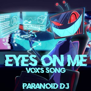 Eyes on Me (Vox's Song) - Single