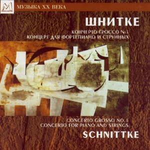 Schnittke: Concerto Grosso No. 1 Concerto For Piano And Strings