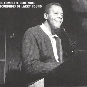 The Complete Blue Note Recordings Of Larry Young