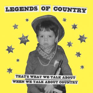 That's What We Talk About When We Talk About Country