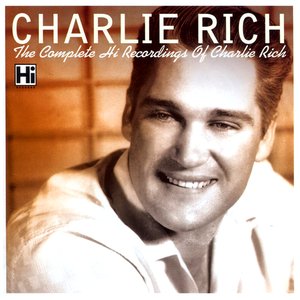 The Complete Hi Recordings of Charlie Rich