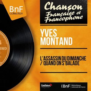 L'assassin du dimanche / Quand on s'balade