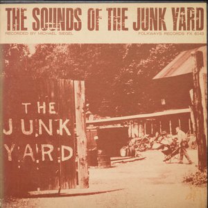 Sounds of the Junk Yard