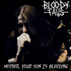 Mother, Your Son Is Bleeding