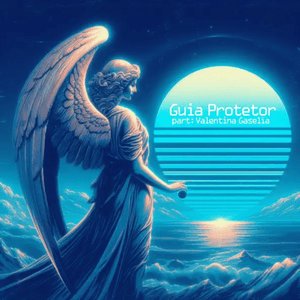 Guia Protetor (feat. Valentina Gaselia) - Single