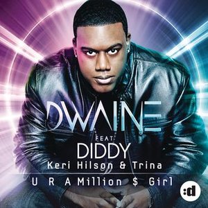 U R A Million $ Girl (feat. Diddy, Kery Hilson & Trina)