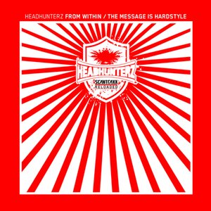 From Within / The Message Is Hardstyle