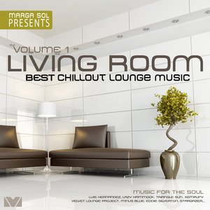 Living Room, Vol.1 (Best Chillout & Lounge Music Compiled By Marga Sol)