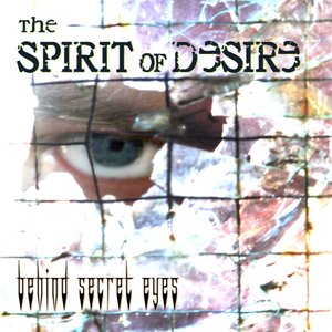 Behind Secret Eyes
