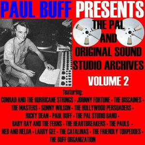 Paul Buff Presents The Pal And Original Sound Studio Archives, Vol. 2