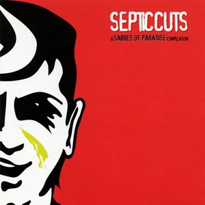 Septic Cuts - A Sabres Of Paradise Compilation