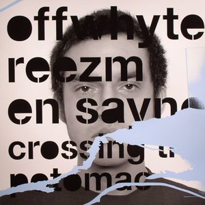 Image for 'Offwhyte Reezm and En Sayne'