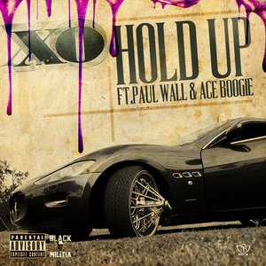 Hold Up (feat. Paul Wall & Ace Boogie)