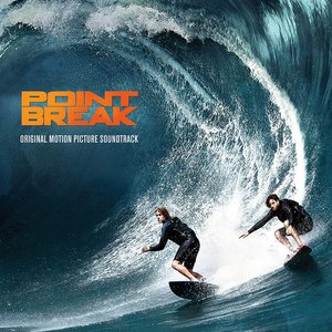 Point Break (Original Motion Picture Soundtrack)