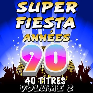 Super fiesta années 90, vol. 2