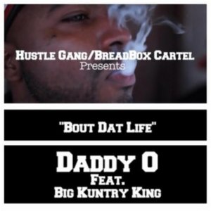 Bout Dat Life (feat. Big Kuntry King)