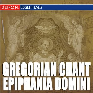 Gregorian Chant: Epiphania Domini
